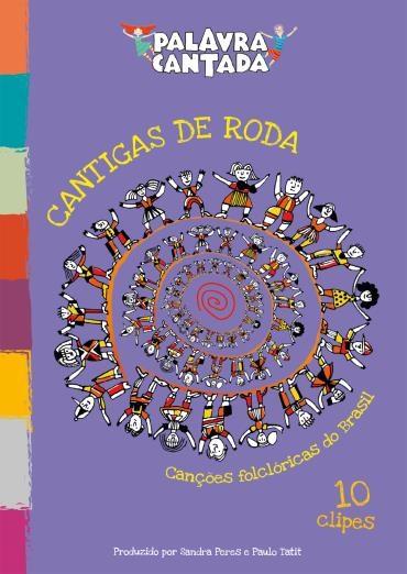 dvd_ Palavra Cantada - Cantigas de Roda - Canções Folclóricas do Brasil