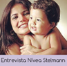 Entrevista Nívea Stelmann