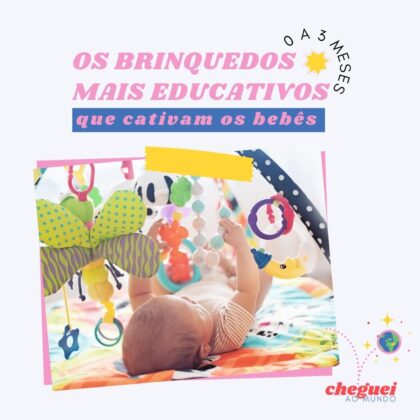 Os brinquedos mais educativos que cativam os bebês – 0 a 3 meses