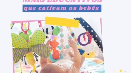 Os brinquedos mais educativos que cativam os bebês – 0 a 3 meses